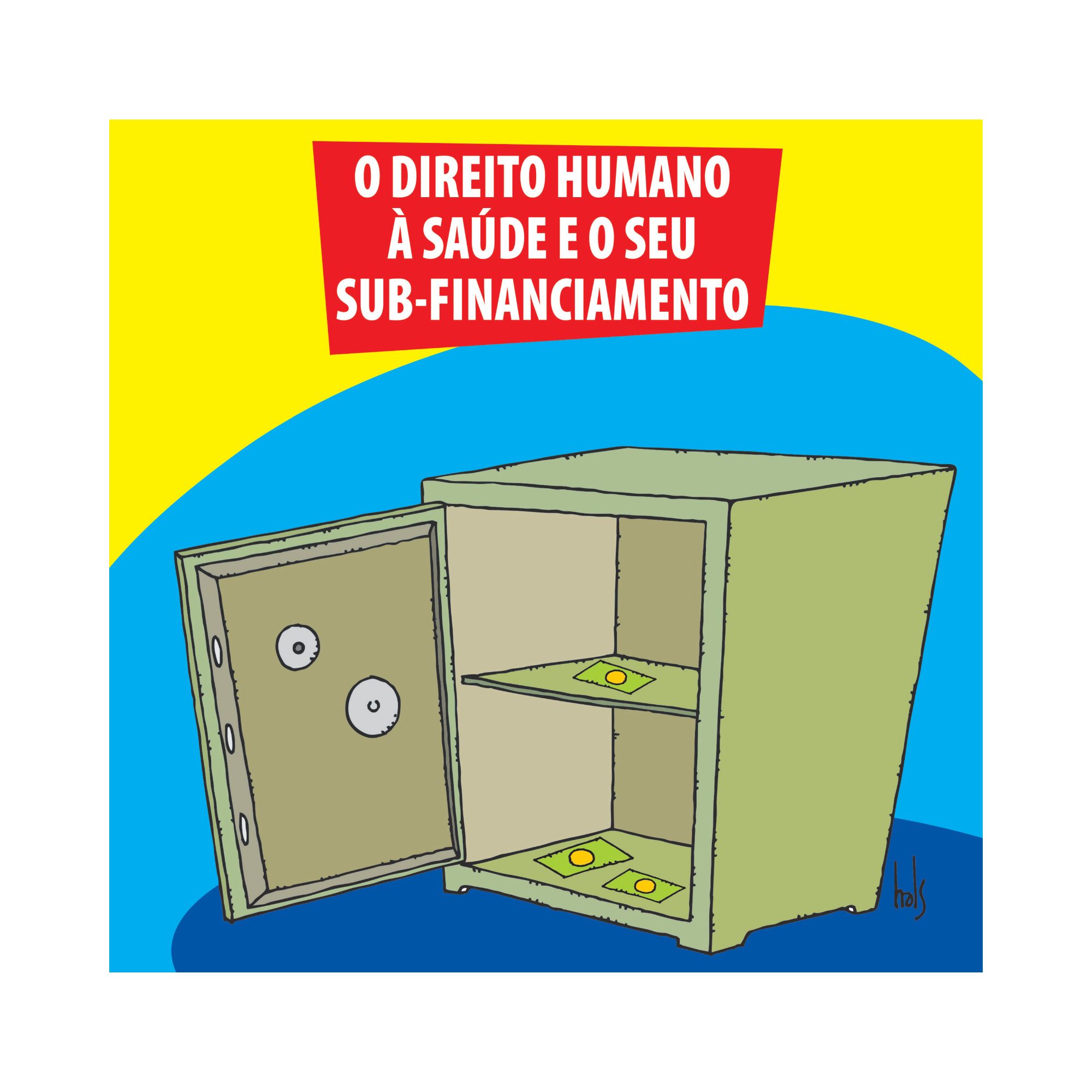 O direito humano à saúde e o seu subfinanciamento